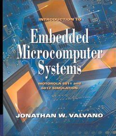 Introduction To Embedded Microcomputer Systems Motorola 68116812 Simulations