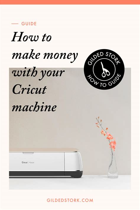 How To Make Money With Cricut The Ultimate Guide Gilded Stork