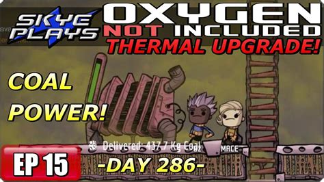 Oxygen Not Included Oni Thermal Upgrade Part Day Coal Power