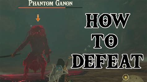 How To Defeat Phantom Ganon In Tears Of The Kingdom Youtube