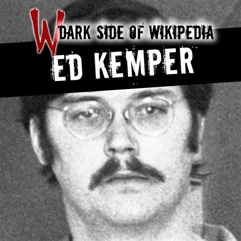 Edmund Kemper Today