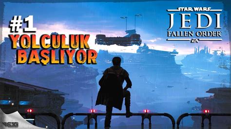 Star Wars Jedi Fallen Order B L M K S M Yolculuk Ba L Yor