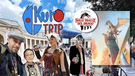 Kurotrip Sulle Tracce Del Drago Youtube