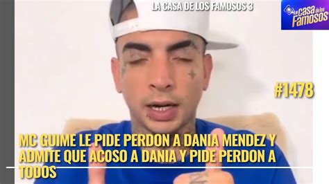 MC GUIME LE PIDE PERDON A DANIA MENDEZ Y ADMITE QUE AC0SO A DANIA Y