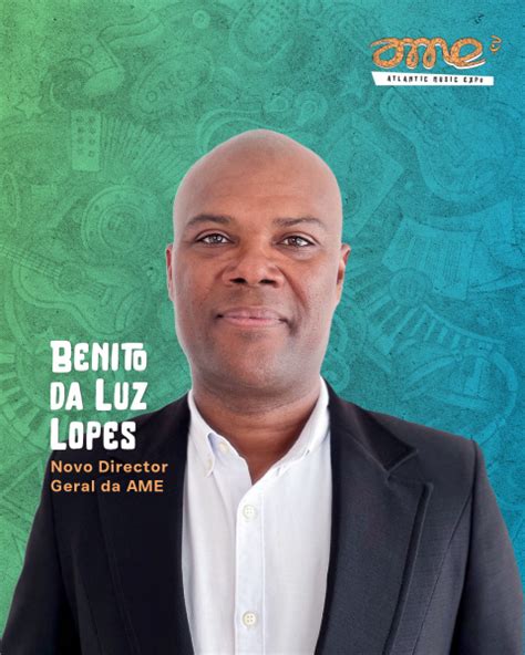 Benito Da Luz Lopes O Novo Director Geral Do Atlantic Music Expo