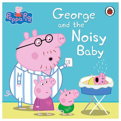 Peppa Pig: George And The Noisy Baby | Buy at Best Price from Mumzworld