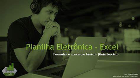 Planilha Eletr Nica Excel F Rmulas E Conceitos B Sicos Guia Te Rico