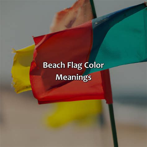 What Color Are The Beach Flags Today - colorscombo.com