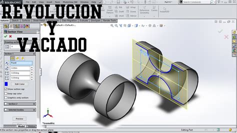 Ejercicio De Revoluci N Vaciado Y Vista De Corte Solidworks