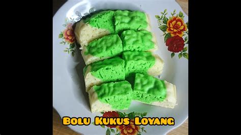 Resep Bolu Kukus Loyang Mudah Murah Praktis Youtube