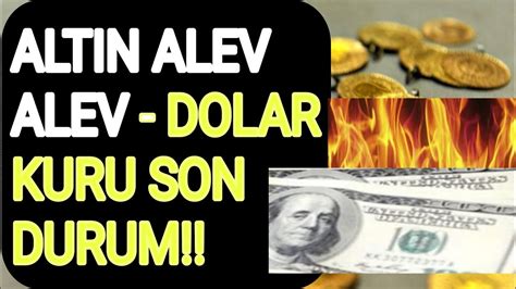 Altin Alev Alev Dolar Kuru F Yatlarinda Son Durum Euro Sterl N