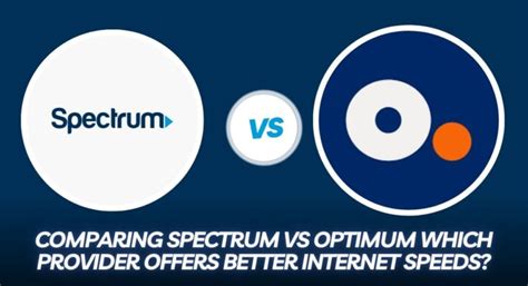 comparing spectrum  optimum  provider offers