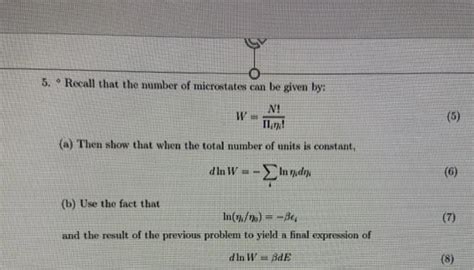 Solved TY 5 Recall That The Number Of Microstates Can Be Chegg