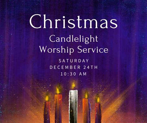 Christmas Candlelight Service - December 24th - 10:30 AM - Peoria ...