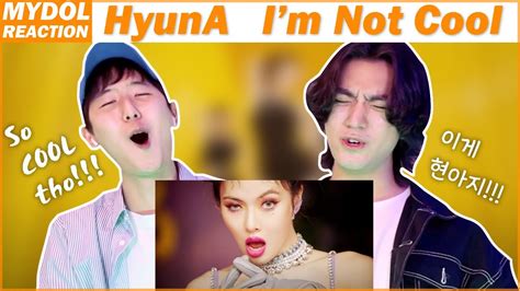 Eng HyunA 현아 I m Not Cool MV REACTION 현아 I m Not Cool 뮤직비디오 리액션