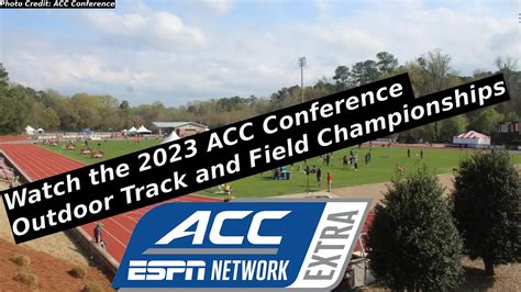 How to watch the 2023 ACC Outdoor Championships? - World-Track and Field