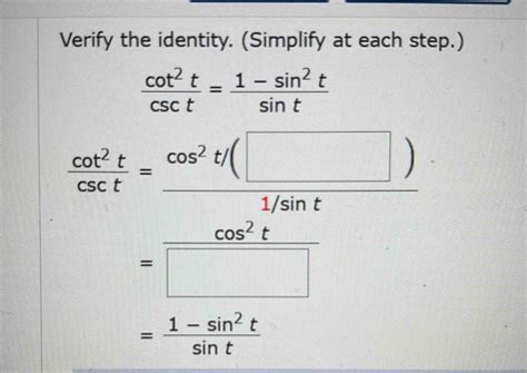 Solved Verify The Identity Simplify At Each Step Cot 2t Csc T 1