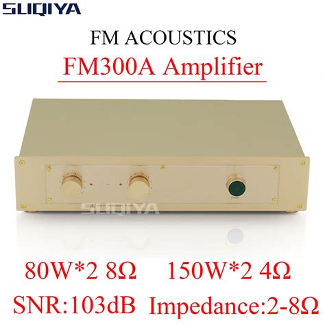 SUQIYA Clone FM300A FM ACOUSTICS Hi Fi Audio 150W 2 4Ω 80W 2 8Ω Power