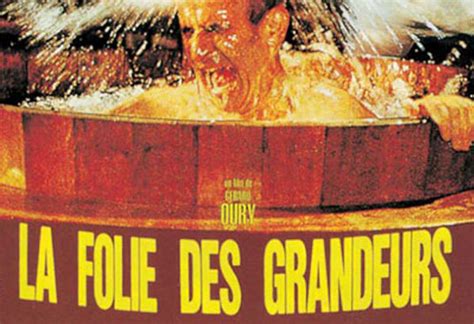 La Folie Des Grandeurs Film S Rie