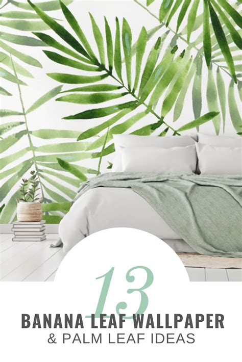 13 Banana Leaf Wallpaper and Palm Leaf Ideas | Wallsauce US | Banana ...