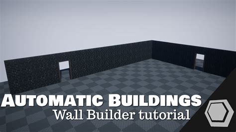 Automatic Buildings Wall Builder Tutorial Unreal Engine 4