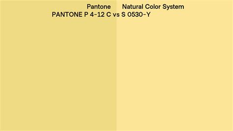 Pantone P 4 12 C Vs Natural Color System S 0530 Y Side By Side Comparison