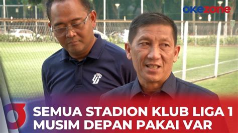 Hore Dirut Pt Lib Pastikan Semua Stadion Klub Liga Musim Depan Pakai