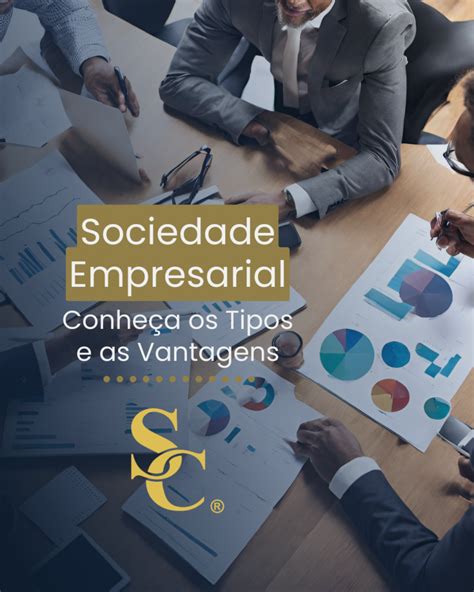 Sociedade Empresarial Conheça Os Tipos E As Vantagens Silvestri Contabilidade