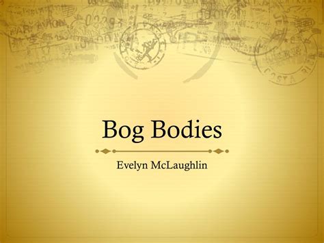 PPT - Bog Bodies PowerPoint Presentation, free download - ID:6677511