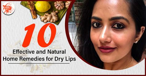 10 Effective And Natural Home Remedies For Dry Lips