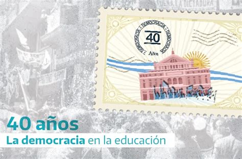 Documental 40 AÑos De Democracia En La EducaciÓn Sitio Web Del