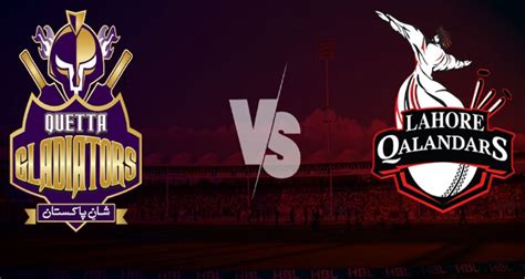 Psl 9 Lahore Qalandars Bat First Against Quetta Gladiators