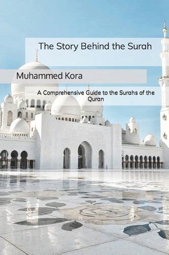 The Story Behind the Surah: A Comprehensive Guide to the Surahs of the Quran a book by Fanta ...