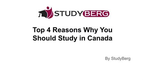 PPT Top 4 Reasons Why You Should Study In Canada PowerPoint