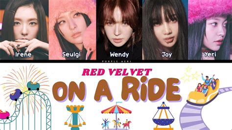 On A Ride 롤러코스터 Red Velvet 레드벨벳 Birthday Color Coded Lyrics