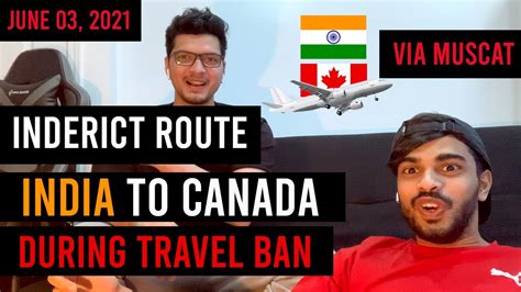 Indirect Route From India To Canada During Travel Ban June Rd