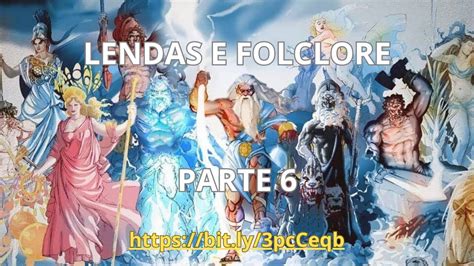 Lendas E Folclores Parte 6 YouTube