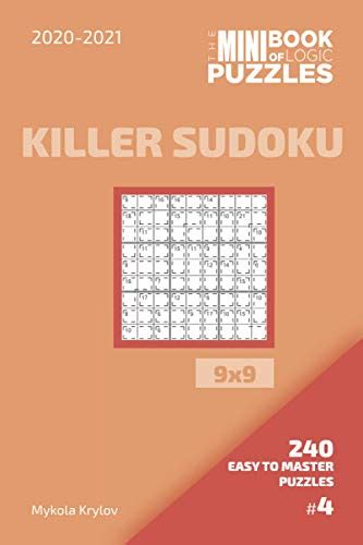 The Mini Book Of Logic Puzzles Killer Sudoku X Easy