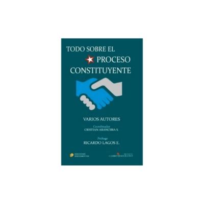 ANTARTICA LIBROS Todo Sobre El Proceso Constituyente Falabella