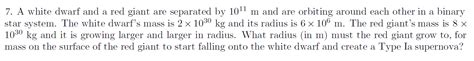 Solved 7. A white dwarf and a red giant are separated by | Chegg.com