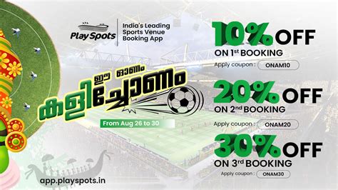 Onam With Playspots App Special Offers Sports Turf Grounds Booking