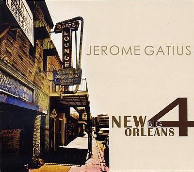 Tourne Disques CultureJazz fr Février2012 Gatius Jerome New Orleans4 w