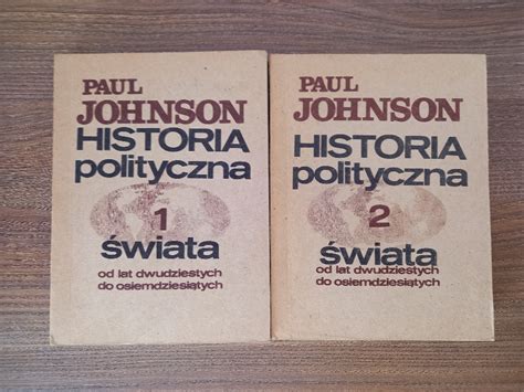 Paul Johnson Historia Pilityczna Wiata Tom Owicz Kup Teraz