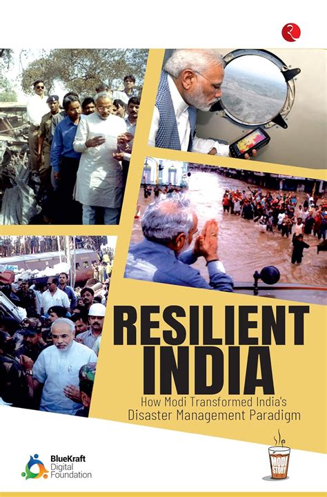 Jp Resilient India How Modi Transformed Indias Disaster