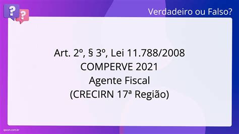 QScon Direito Art 2º 3º Lei 11 788 2008 COMPERVE 2021 Agente