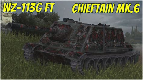 WZ 113G FT Chieftain MK 6 WoT Blitz Gameplay YouTube