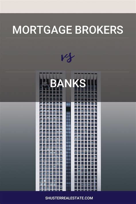 Mortgage Brokers Vs Banks Understanding The Difference