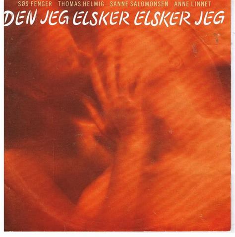 Thomas Helmig And Søs Fenger Den Jeg Elsker Elsker Jeg Lyrics Genius Lyrics