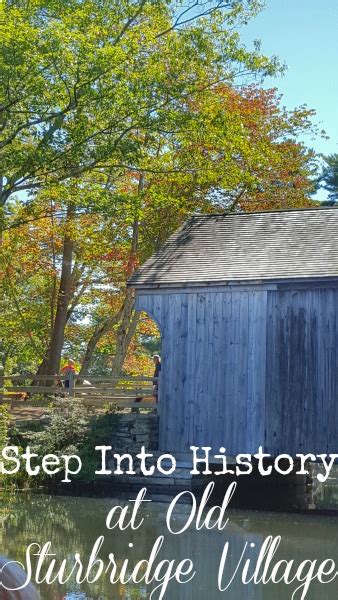 Step Into History at Old Sturbridge Village - Clever Housewife