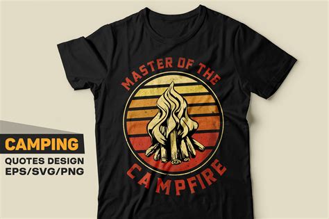 Master Of The Campfire Camping T Shirt Graphic By Creative Svg · Creative Fabrica